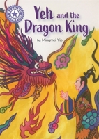Yeh and the Dragon: Independent Reading Purple 8 1445174189 Book Cover