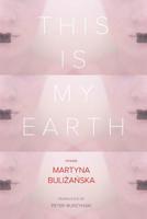 This Is My Earth 1941561128 Book Cover