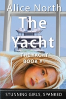 The Yacht (The Yacht Spanking Novels) B0CPTKT7YJ Book Cover