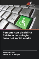 Persone con disabilità fisiche e tecnologia: l'uso dei social media (Italian Edition) 6208956935 Book Cover