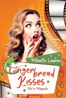 Gingerbread Kisses 1952387035 Book Cover