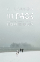 The Pack: Perils and Peace of Nature - Lake of the Woods 1039140181 Book Cover