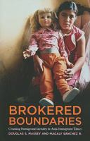 Brokered Boundaries: Creating Immigrant Identity in Anti-Immigrant Times 0871545802 Book Cover