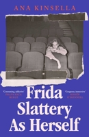 Frida slattery as herself 1398549231 Book Cover