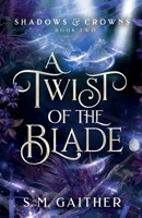 A Twist of the Blade B0CKY52NHT Book Cover