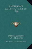 ANDERSONS CONSTITUTIONS OF 1738 1417915692 Book Cover