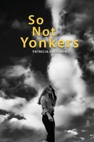 So Not Yonkers 1736546236 Book Cover
