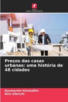 Preços das casas urbanas: uma história de 48 cidades (Portuguese Edition) 620888215X Book Cover