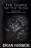 Road Beneath the Wood 1466407778 Book Cover