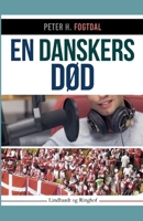 En danskers død 871183191X Book Cover