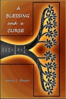 A Blessing and a Curse 1973746751 Book Cover