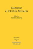 Economics of Interfirm Networks 3161486013 Book Cover