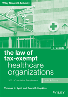 The Law of Tax-Exempt Healthcare Organizations: 2021 Supplement 1119762642 Book Cover