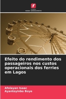 Efeito do rendimento dos passageiros nos custos operacionais dos ferries em Lagos (Portuguese Edition) 6207609069 Book Cover