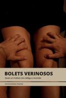 Bolets Verinosos: Quan Un Malson Ens Obliga a Recordar 1523831014 Book Cover