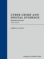 Cyber Crime and Digital Evidence: Materials and Cases 1531009611 Book Cover