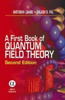 A First Book of Quantum Field Theory 1842652494 Book Cover