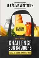LE REGIME VEGETALIEN - TEST SUR 3 MOIS: LES BONNES RESOLUTIONS (French Edition) B0F9B3H8SY Book Cover