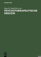 Psychotherapeutische Medizin: Psychoanalyse - Psychosomatik - Psychotherapie (German Edition) 3110144980 Book Cover