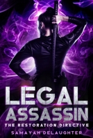 Legal Assassin: The Restoration Directive B0H3CXS4GH Book Cover