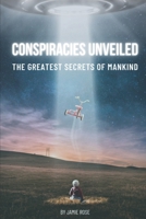 Conspiracies Unveiled: Secrets of the Ancient Wonders B0CCCVMTC1 Book Cover
