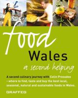 Food Wales: A Second Helping 1905582153 Book Cover