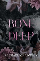Bone Deep: A Psychological Dark Romance 1068412011 Book Cover