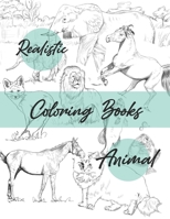 Realistic animal coloring books: coloring book B08SH1C876 Book Cover