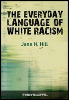 The Everyday Language of White Racism