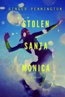 Stolen Santa Monica 0997757094 Book Cover