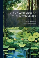 Inland Wetlands of the United States 1024182053 Book Cover