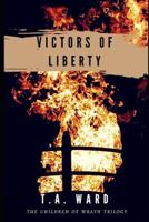 Victors of Liberty 1092849122 Book Cover