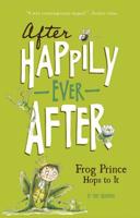 Frog Prince Hops to It (Happy Ever After) 1434279626 Book Cover