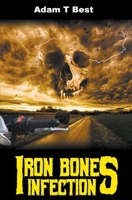 Iron Bones: Infection null Book Cover
