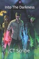 Darkness & Light- Into the Darkness 1799231224 Book Cover