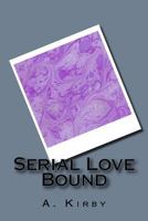 Serial Love Bound 1537246062 Book Cover