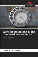 Working hours and night-time workers/students 6209502733 Book Cover