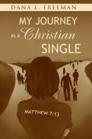 My Journey as a Christian Single 0999338056 Book Cover