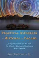Practical Astrology for Witches and Pagans 1578635756 Book Cover