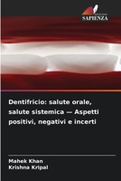 Dentifricio: salute orale, salute sistemica - Aspetti positivi, negativi e incerti (Italian Edition) 6630230345 Book Cover