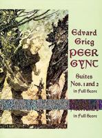 Peer Gynt Suites Nos. 1 and 2: Op. 46 / Op. 55 3795761093 Book Cover