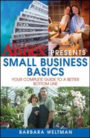 The Learning Annex Presents Small Business Basics: Your Complete Guide to a Better Bottom Line 0471714038 Book Cover