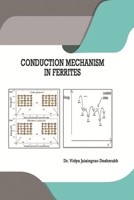 Conduction Mechanism in Ferrites 1794722661 Book Cover