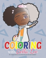 Coloring With Bella Lee B0B15JJ2JB Book Cover