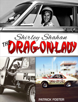 Shirley Shahan: The Drag-On Lady 1613255810 Book Cover