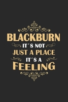 Blackburn Its not just a place its a feeling: England | notebook | 120 pages | dot grid 1651194831 Book Cover