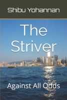 The Striver: Against All Odds 9383175907 Book Cover