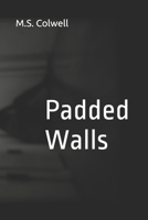 Padded Walls B08HTG6MH2 Book Cover