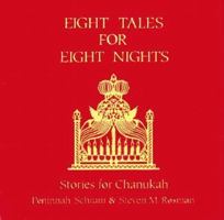 Eight tales for eight nights: Stories for Chanukah 0876687494 Book Cover