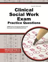 Clinical Social Work Exam Practice Questions: ASWB Practice Tests & Review for the Association of Social Work Boards Exam (First Set) 1627332103 Book Cover